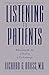 Listening to Patients by Richard G. Druss