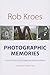 Photographic Memories: Private Pictures, Public Images, and American History (Interfaces: Studies in Visual Culture)