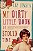 My Dirty Little Book of Stolen Time