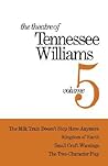 The Theatre of Tennessee Williams, volume 5