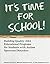 It's Time For School!: Building Quality ABA Educational Programs for Students With Autism Spectrum Disorders