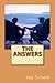 The Answers by Jay Schein