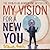 My Vision for a New You by Steve   Bell My Vision for a New You by Steve   Bell