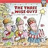 The Three Wise Guys by Mike Thaler