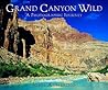 Grand Canyon Wild: A Photographic Journey