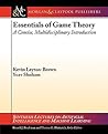 Essentials of Game Theory by Kevin Leyton-Brown