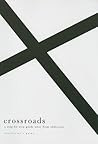 Crossroads: A Ste...