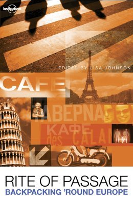Rite of Passage: Tales of Backpacking 'Round Europe (Paperback)