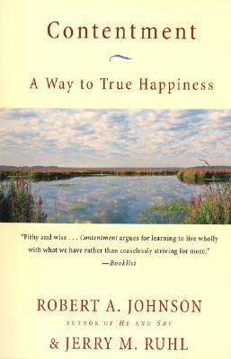 Contentment: A Way to True Happiness (Paperback)