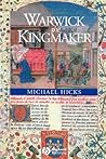 Warwick the Kingmaker by Michael  Hicks