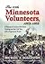 The Tenth Minnesota Volunteers, 1862-1865: A History of Action in the Sioux Uprising and the Civil War, with a Regimental Roster