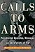 Call to Arms: Presidential Speeches, Messages, and Declarations of War