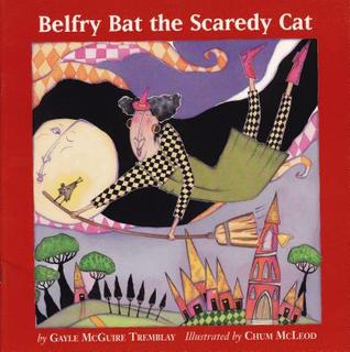Belfry Bat the Scaredy Cat (Paperback)
