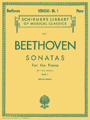 Beethoven Sonatas Book 1 | Schirmer Library of Classics Vol. 1 | Piano Solo Sheet Music Collection | 18 Classical Piano Sonatas for Advanced Players ... (Schirmer's Library of Musical Classics, 1)