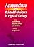 Acupuncture and Related Techniques in Physical Therapy