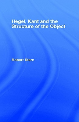 Hegel, Kant and the Structure of the Object (Hardcover)