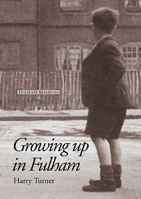 Growing up in Fulham (Paperback)