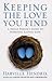 Keeping the Love You Find A Single Persons Guide to Achieving... by Harville Hendrix Keeping the Love You Find A Single Persons Guide to Achieving... by Harville Hendrix