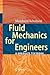 Fluid Mechanics for Engineers: A Graduate Textbook