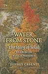 Water from Stone: The Story of Selah, Bamberger Ranch Preserve (Volume 41) (Louise Lindsey Merrick Natural Environment Series)