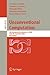 Unconventional Computation: 5th International Conference, UC 2006, York, UK, September 4-8, 2006, Proceedings (Lecture Notes in Computer Science, 4135)