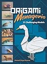Origami Menagerie: 21 Challenging Models (Dover Crafts: Origami & Papercrafts) Origami Menagerie: 21 Challenging Models (Dover Crafts: Origami & Papercrafts)
