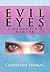 Evil Eyes: A Daughter's Memoir