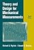 Theory And Design For Mechanical Measurements