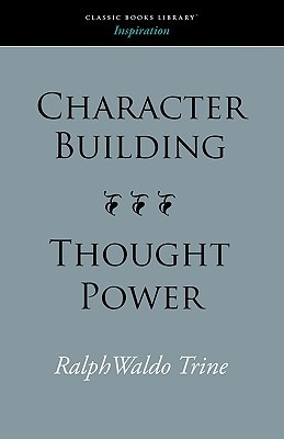 Character Building--Thought Power (Paperback)