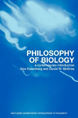 Philosophy of biology (Routledge Contemporary Introductions to Philosophy)