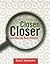 Closer and Closer: Introducing Real Analysis: Introducing Real Analysis