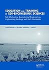 Education and Training in Geo-Engineering Sciences: Soil Mechanics and Geotechnical Engineering, Engineering Geology, Rock Mechanics
