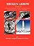 Broken Arrow - Vol II - A Disclosure of U.S., Soviet, and British Nuclear Weapon Incidents and Accidents, 1945-2008