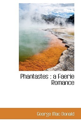 Phantastes: a Faerie Romance