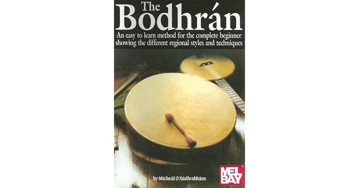 The Bodhran An Easy to Learn Method for the Complete Beginner Showing