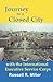 Journey to a Closed City with the International Executive Ser... by Russell R. Miller
