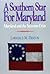 A Southern Star for Maryland by Lawrence M. Denton