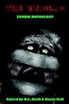The Undead: Zombie Anthology