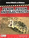 Venom, Poison, Electricity (Animal Attack and Defence - Macmillan Library) Venom, Poison, Electricity (Animal Attack and Defence - Macmillan Library)