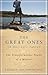 The Great Ones by Ridgely Goldsborough The Great Ones by Ridgely Goldsborough