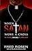 When Satan Wore A Cross