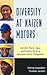 Diversity at Kaizen Motors: Gender, Race, Age, and Insecurity in a Japanese Auto Transplant