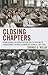 Closing Chapters by Thomas   Welsh