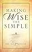 Making Wise the Simple by Jack Schaap