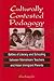 Culturally Contested Pedagogy: Battles of Literacy and Schooling between Mainstream Teachers and Asian Immigrant Parents (Power Social Identity Educ)