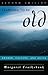 Learning to Be Old by Margaret Cruikshank