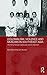 Colonialism, Violence and Muslims in Southeast Asia: The Maria Hertogh Controversy and its Aftermath (Routledge Studies in the Modern History of Asia)