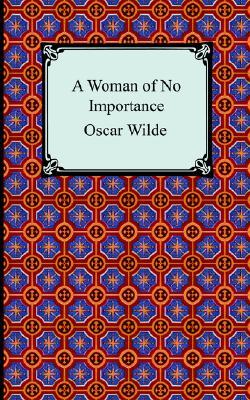 A Woman of No Importance