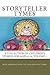 StoryTeller Tymes: A Collection of Children's Stories