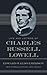 Life and Letters of Charles Russell Lowell: Captain, Sixth United States Cavalry; Colonel, Second Massachusetts Cavalry; Brigadier-General, United States Volunteers (American Civil War Classics)